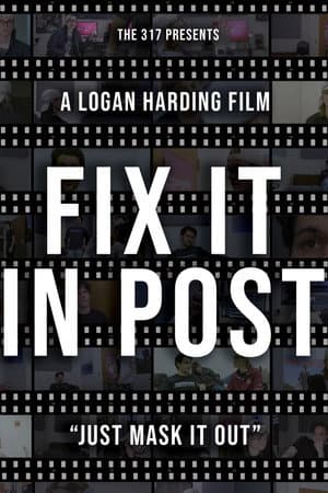 Fix It In Post