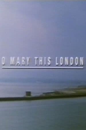 O Mary This London