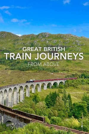 Great British Train Journeys from Above