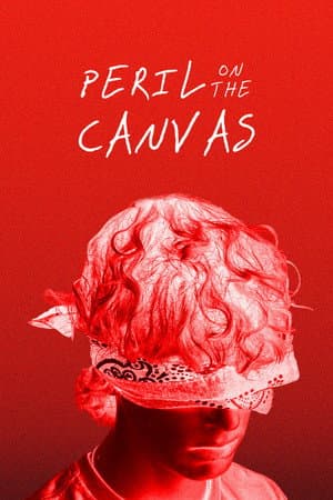 Peril on the Canvas
