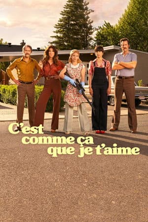 C’est comme ça que je t’aime