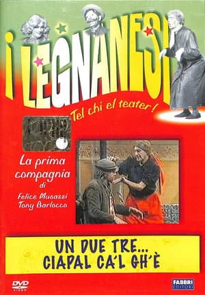 Un due tre... ciapal ca'l gh'è