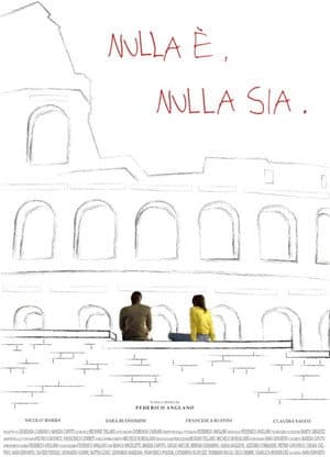 Nulla è, Nulla sia