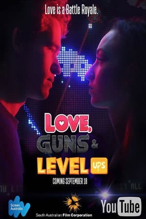 Love, Guns & Level Ups