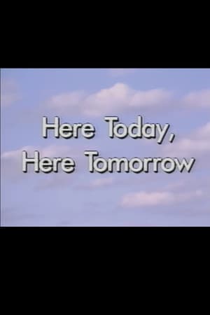 Here Today, Here Tomorrow