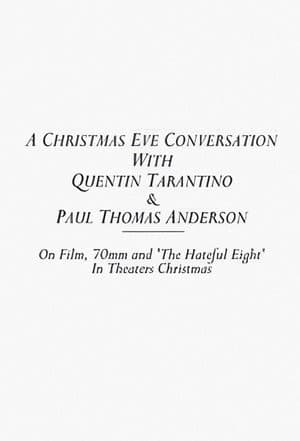 A Christmas Eve Conversation With Quentin Tarantino & Paul Thomas Anderson