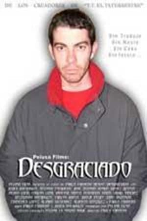El desgraciado