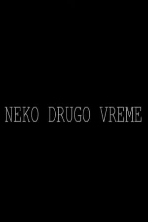 Neko drugo vreme