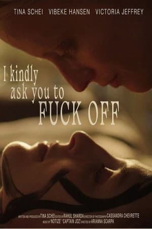 I Kindly Ask You to F**k Off