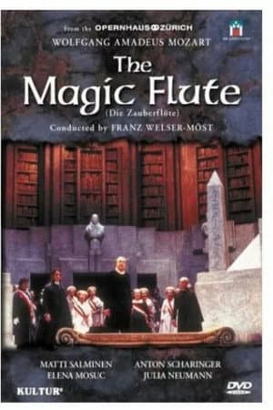 Wolfgang Amadeus Mozart - The Magic Flute (Opernhaus, Zürich)