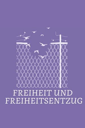 Freiheit und Freiheitsentzug