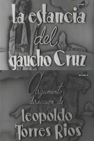 La estancia del gaucho Cruz