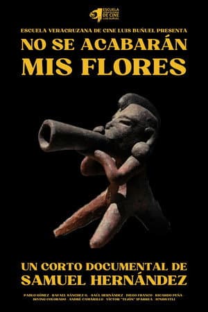 No Se Acabarán Mis Flores