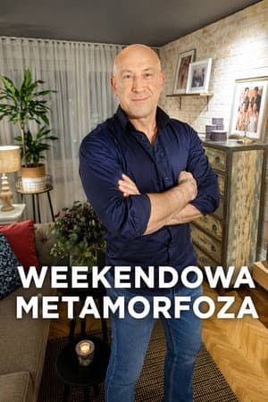 Weekendowa metamorfoza