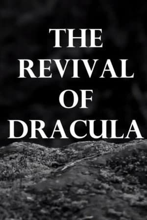 The Revival of Dracula