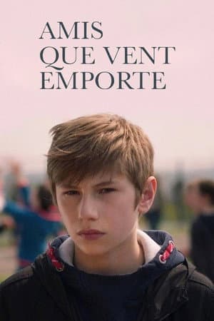 Amis que vent emporte