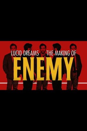 Lucid Dreams: The Making of Enemy