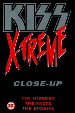 KISS EXTREME AND CLOSE UP