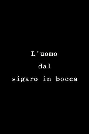 L'uomo dal sigaro in bocca