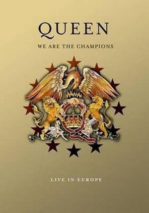 Queen: We Are The Champions - Live In Europe