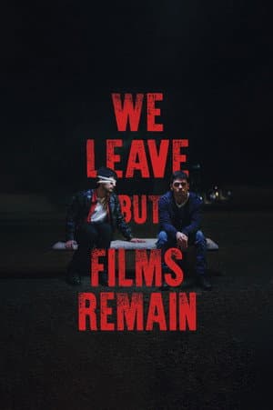 Las peliculas se quedan pero nosotros nos vamos