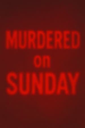 Murdered on Sunday