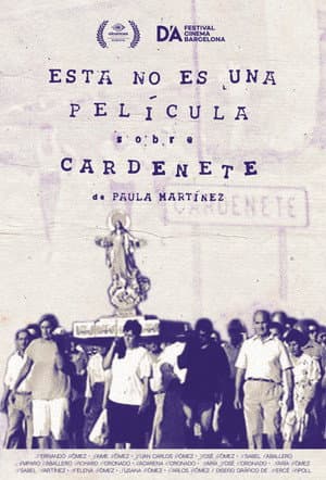 Esta no es una película sobre Cardenete