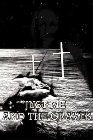 Just Me and the Graves