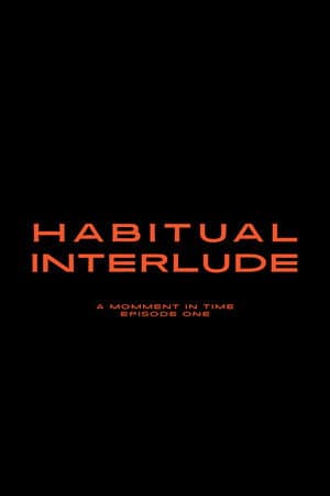 Habitual Interlude