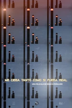 Me ciega tanto como si fuera real