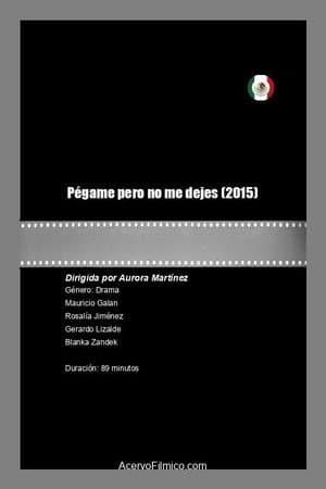 Pégame pero no me dejes