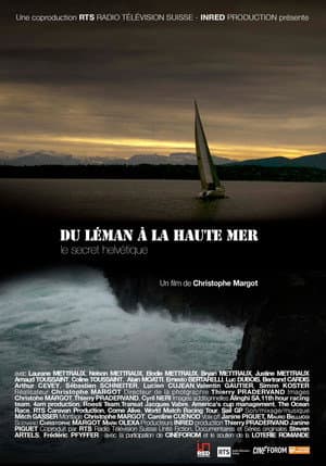 Du Léman à la haute mer, le secret helvétique