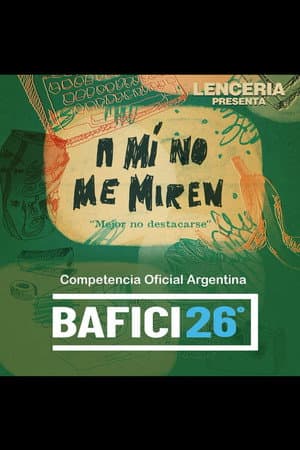 A mí no me miren