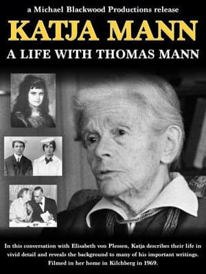 Katja Mann: Ein Leben mit Thomas Mann