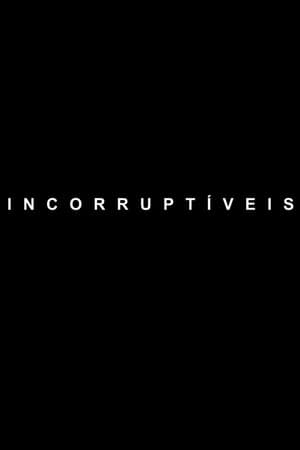 Incorruptíveis