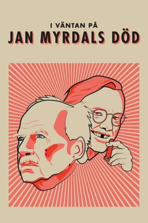 I väntan på Jan Myrdals död