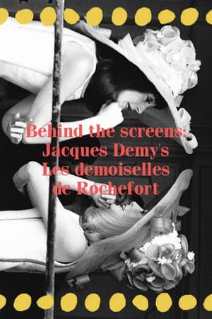 Achter het scherm: Les demoiselles de Rochefort
