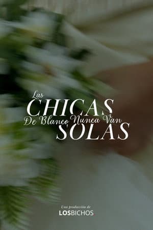 Las chicas de blanco nunca van solas