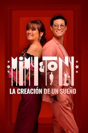 Mimy & Tony: The Creation of a Dream