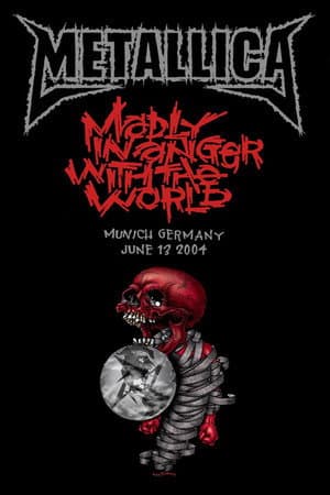 Metallica: Live in Munich, Germany - June 13, 2004