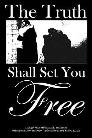 The Truth Shall Set You Free