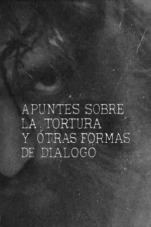 Apuntes sobre la tortura y otras formas de diálogo