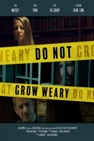 Do Not Grow Weary