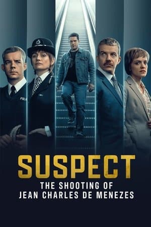 Suspect: The Shooting of Jean Charles De Menezes