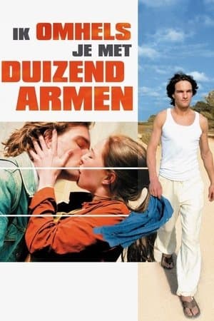 Ik omhels je met duizend armen