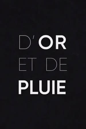 D'or et de pluie
