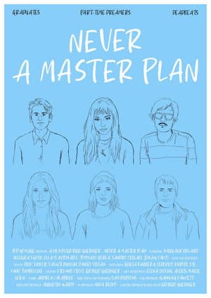 Never A Master Plan