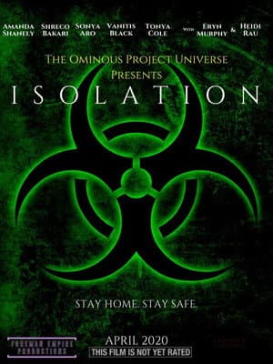 The Ominous Project Universe Presents: ISOLATION