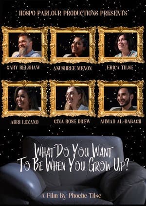What Do You Want To Be When You Grow Up?