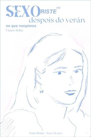 Sexo triste despois do verán no que rompimos